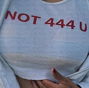 ‘Not 444 u’ slogan top